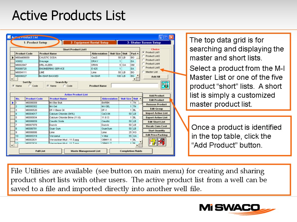 Active Products List File Utilities are available (see button on main menu) for creating